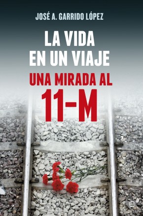 Descargar LA VIDA EN UN VIAJE  UNA MIRADA AL 11-M