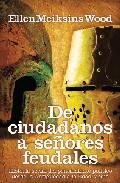 Descargar DE CIUDADANOS A SEÑORES FEUDALES: HISTORIA SOCIAL DEL PENSAMIENTO DESDE LA ANTIGUEDAD A LA EDAD MEDIA