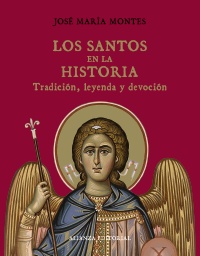 Descargar LOS SANTOS EN LA HISTORIA  TRADICION  LEYENDA Y DEVOCION