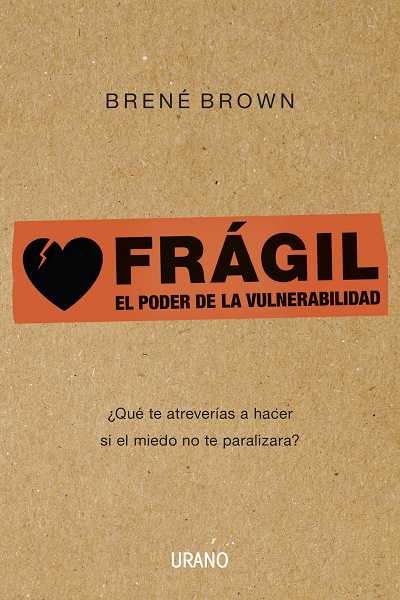 Descargar FRAGIL  EL PODER DE LA VULNERABILIDAD