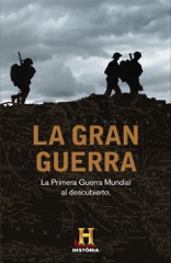 Descargar LA GRAN GUERRA  LA PRIMERA GUERRA MUNDIAL AL DESCUBIERTO