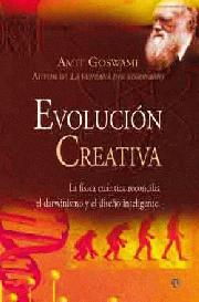 Descargar EVOLUCION CREATIVA  LA FISICA CUANTICA RECONCILIA EL DARWINISMO Y EL DISEñO INTELIGENTE