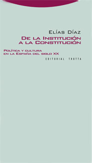 Descargar DE LA INSTITUCION A LA CONSTITUCION  POLITICA Y CULTURA EN LA ESPAñA DEL SIGLO XX