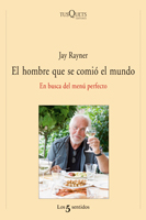 Descargar EL HOMBRE QUE SE COMIO EL MUNDO  EN BUSCA DE LA COMIDA PERFECTA