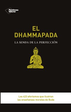 Descargar EL DHAMMAPADA  LA SENDA DE LA PERFECCION