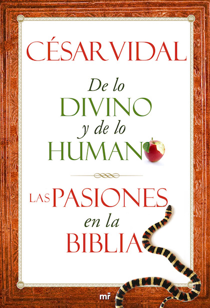 Descargar DE LO DIVINO Y DE LO HUMANO  LAS PASIONES EN LA BIBLIA