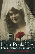 Descargar LINA PROKOFIEV  UNA ESPAñOLA EN EL GULAG