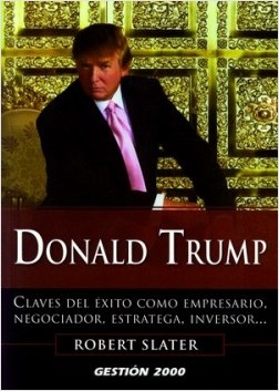 Descargar DONALD TRUMP  CLAVES DEL EXITO COMO EMPRESARIO  NEGOCIADOR  ESTRATEGA  INVERSOR