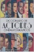 Descargar DICCIONARIO DE ACTORES CINEMATOGRAFICOS