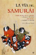 Descargar LA VIA DEL SAMURAI  LIBRO DE LOS CINCO ANILLOS DE MIYAMOTO MUSASHI Y HAGAKURE DE YAMAMOTO TSUNETOMO