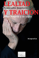 Descargar LEALTAD Y TRAICION  JORGE SEMPRUN Y SU SIGLO