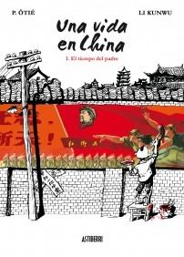 Descargar UNA VIDA EN CHINA VOL  1  EL TIEMPO DEL PADRE