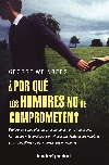 Descargar ¿POR QUE LOS HOMBRES NO SE COMPROMETEN?