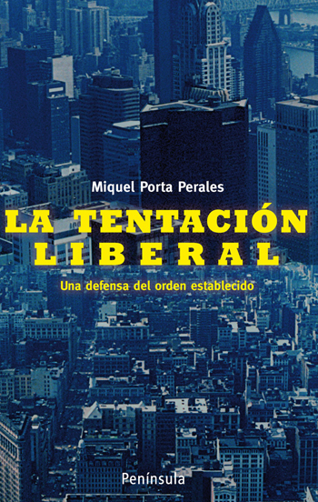 Descargar LA TENTACION LIBERAL  UNA DEFENSA DEL ORDEN ESTABLECIDO