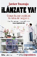 Descargar ¡LANZATE YA! COMO HACER REALIDAD TU IDEA DE NEGOCIO 