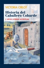 Descargar HISTORIA DEL CABALLERO COBARDE Y OTROS RELATOS ARTURICOS