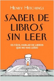 Descargar SABER DE LIBROS SIN LEER  ES FACIL HABLAR DE LIBROS QUE NO HAS LEIDO