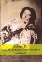 Descargar ISABEL II  NO SE PUEDE REINAR INOCENTEMENTE