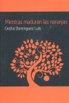 Descargar MIENTRAS MADURAN LAS NARANJAS