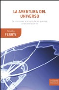 Descargar LA AVENTURA DEL UNIVERSO: DE ARISTOTELES A LA TEORIA DE LOS QUANTOS: UNA HISTORIA SIN FIN