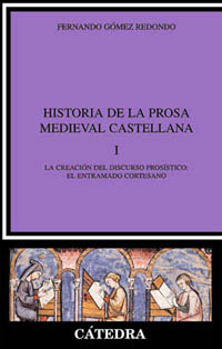 Descargar HISTORIA DE LA PROSA MEDIEVAL CASTELLANA  I  LA CREACION DEL DISCURSO PROSISTICO: EL ENTRAMADO CORTESANO