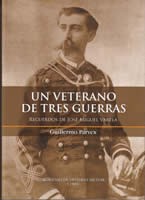 Descargar UN VETERANO DE TRES GUERRAS  RECUERDOS DE JOSE MIGUEL VARELA