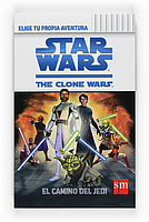 Descargar STAR WARS  THE CLONE WARS  ELIGE TU PROPIA AVENTURA  EL CAMINO DEL JEDI