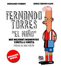 Descargar FERNANDO TORRES EL NIÑO  MIS MEJORES MOMENTOS VIñETA A VIñETA