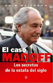 Descargar EL CASO MADOFF  LOS SECRETOS DE LA ESTAFA DEL SIGLO