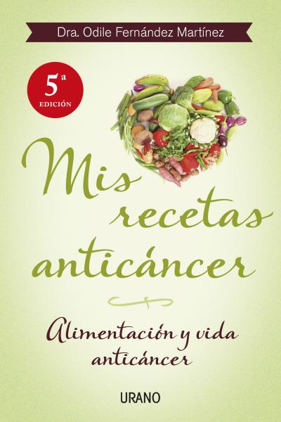 Descargar MIS RECETAS ANTICANCER  ALIMENTACION Y VIDA ANTICANCER