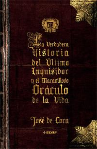 Descargar LA VERDADERA HISTORIA DEL ULTIMO INQUISIDOR Y EL MARAVILLOSO ORACULO DE LA VIDA