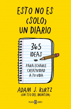 Descargar ESTO NO ES (SOLO) UN DIARIO  365 IDEAS PARA ECHARLE CREATIVIDAD A TU VIDA