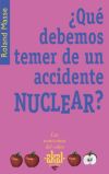 Descargar ¿QUE DEBEMOS TEMER DE UN ACCIDENTE NUCLEAR?