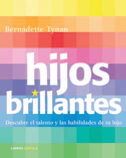 Descargar HIJOS BRILLANTES  DESCUBRE EL TALENTO Y LAS HABILIDADES DE TU HIJO