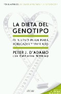 Descargar LA DIETA DEL GENOTIPO  EL NUEVO PLAN PARA ADELGAZAR Y VIVIR MAS