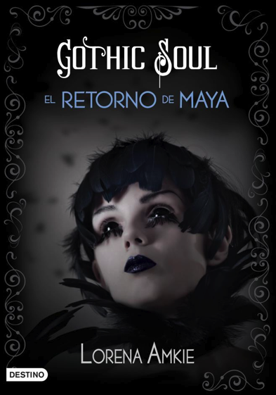 Descargar GOTHIC SOUL  EL RETORNO DE MAYA