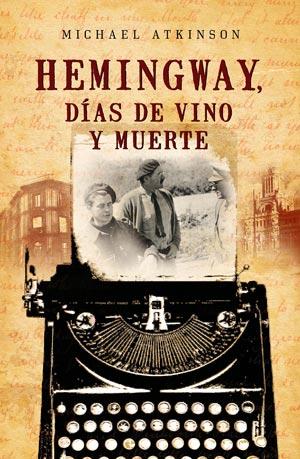 Descargar HEMINGWAY  DIAS DE VINO Y MUERTE