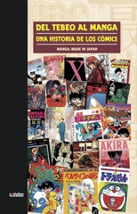 Descargar DEL TEBEO AL MANGA: UNA HISTORIA DE LOS COMICS  MANGA: MADE IN JAPAN