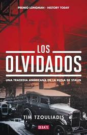 Descargar LOS OLVIDADOS  UNA TRAGEDIA AMERICANA EN LA RUSIA DE STALIN