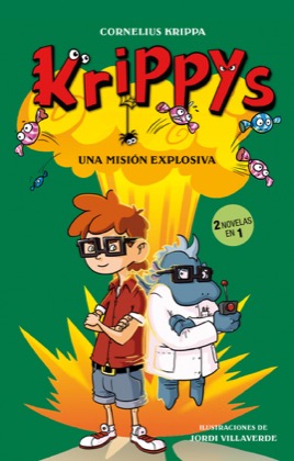 Descargar KRIPPYS 5  UNA MISION EXPLOSIVA (2 NOVELAS EN 1)