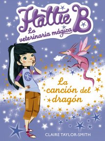 Descargar HATTIE B  LA VETERINARIA MAGICA 1  LA CANCION DEL DRAGON