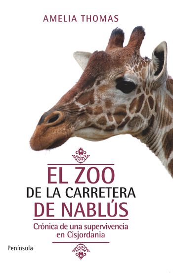 Descargar EL ZOO DE LA CARRETERA DE NABLUS  CRONICA DE UNA SUPERVIVENCIA EN CISJORDANIA