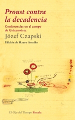 Descargar PROUST CONTRA LA DECADENCIA  CONFERENCIAS EN EL CAMPO DE GRIAZOWIETZ