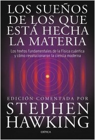 Descargar LOS SUEÑOS DE LOS QUE ESTA HECHA LA MATERIA  LOS TEXTOS FUNDAMENTALES DE LA FISICA CUANTICA Y COMO REVOLUCIONARON LA CIENCIA