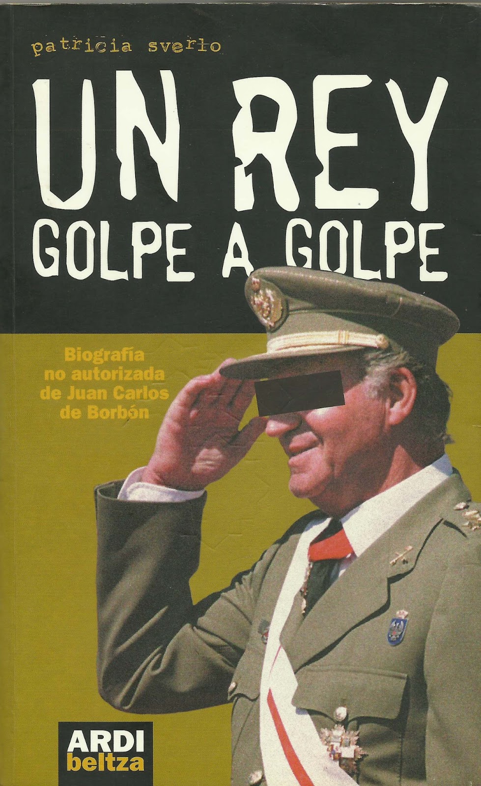 Descargar UN REY GOLPE A GOLPE  BIOGRAFIA NO AUTORIZADA DE JUAN CARLOS DE BORBON