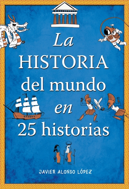 Descargar LA HISTORIA DEL MUNDO EN 25 (VEINTICINCO) HISTORIAS