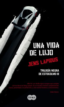 Descargar UNA VIDA DE LUJO  TRILOGIA NEGRA DE ESTOCOLMO III