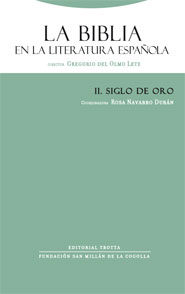 Descargar LA BIBLIA EN LA LITERATURA ESPAÑOLA  TOMO II: EL SIGLO DE ORO