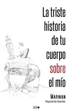 Descargar LA TRISTE HISTORIA DE TU CUERPO SOBRE EL MIO