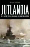 Descargar JUTLANDIA  31 DE MAYO DE 1916: LA BATALLA NAVAL MAS GRANDE DE LA HISTORIA